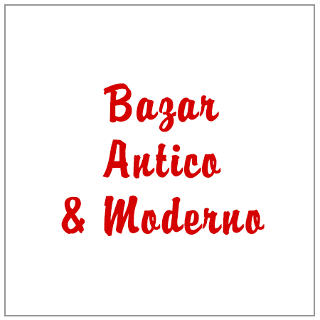Bazar Antico & Moderno